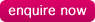 Enquire Now